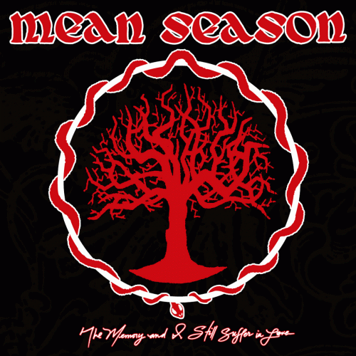 Mean Season : The Memory And I Still Suffer In Love